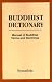Buddhist Dictionary: Manual of Buddhist Terms and Doctrines