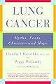 Lung Cancer: Myths, Facts, Choices--and Hope