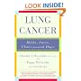 Lung Cancer: Myths, Facts, Choices--and Hope