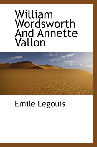 William Wordsworth And Annette Vallon