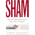 Sham: How the Self-Help Movement Made America Helpless
