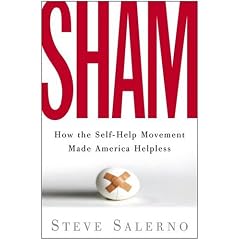 SHAM: How the Self-Help Movement Made America Helpless
