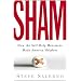 Sham: How the Self-Help Movement Made America Helpless