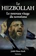 Le Hezbollah : Le nouveau visage du terrorisme