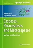 Caspases, paracaspases, and metacaspases : methods and protocols