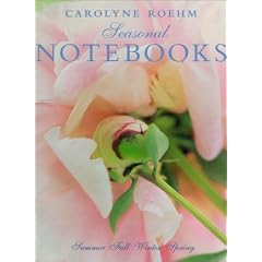 Carolyne Roehm's Seasonal Notebooks