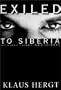 Exiled to Siberia