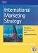 International Marketing Strategy: Analysis, Development and Implementation