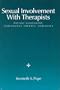 Sexual Involvement with Therapists: Patient Assessment, Susubsequent Therapy, Forensics