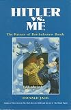 Hitler Versus Me: The Return of Bartholomew Bandy (Bandy Papers)