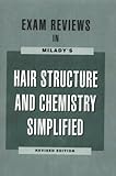 Milady's exam reviews in Hair structure and chemistry simplified