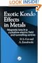 Exotic Kondo Effects in Metals: Magnetic Ions in a Crystalline Electric Field and Tunnelling Centres
