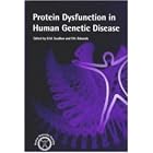 Click here to buy Protein Dysfunction in Human Genetic Disease (Human Molecular Genetics) by D. M. Swallow.