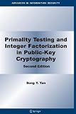 Primality Testing and Integer Factorization in Public-Key Cryptography (Advances in Information Security)