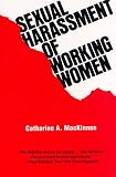 Sexual Harassment of Working Women: A Case of Sex Discrimination (Yale Fastback Series)