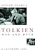 Tolkien: Man and Myth