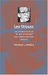 Leo Strauss: An Introduction to His Thought and Intellectual Legacy (The Johns Hopkins Series in Constitutional Thought)