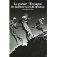 La guerre d'Espagne : De la démocratie à la dictature