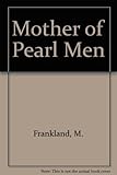 The mother-of-pearl men