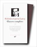 García Lorca : Oeuvres complètes, tome 1 : Poésie