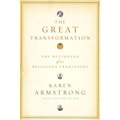 The Great Transformation: The Beginning of Our Religious Traditions