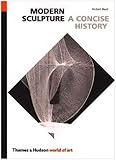 Modern Sculpture: A Concise History (World of Art)