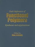 Desk Reference of Functional Polymers: Syntheses and Applications