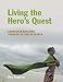 Living the Hero's Quest: Character Building Through Action Research