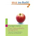 Das Gesundheitsprogramm. Vital durch Atmung, Bewegung, Ern�hrung und Entspannung