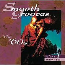 Smooth Grooves: The '60s, Vol. 1: Early '60s