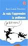 Je vais t'apprendre la politesse...