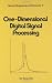 One-dimensional Digital Signal Processing (Electrical and Computer Engineering) Cover