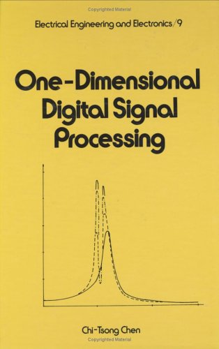 One-dimensional Digital Signal Processing (Electrical and Computer Engineering)