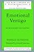 Emotional Vertigo: Between Anxiety and Pleasure (New Library of Psychoanalysis)
