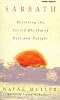 Sabbath: Finding Rest, Renewal, and Delight in Our Busy Lives