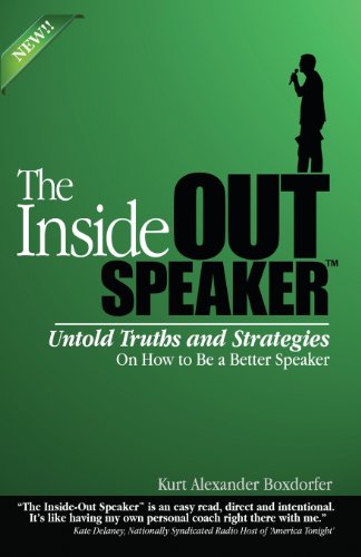 the inside out speaker untold truths and strategies on how to be a better speaker