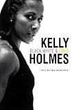 Kelly Holmes: Black White & Gold