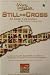 Still the Cross: An Easter Celebration for the Worship Leading Choir (A 20 Minute Easter Musical Arranged for Choir, Praise Band, Orchestra and Congregation)