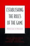 Establishing the Rules of the Game: Election Laws in Democracies