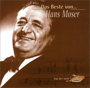 Hans Moser - Das Beste Von Hans Moser - Zortam Music