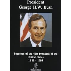 George H.W. Bush: Speeches of the 41st President