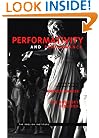 Performativity and Performance (Essays from the English Institute)