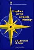 Strapdown Inertial Navigation Technology (IEE Radar, Sonar, Navigation and Avionics, No 5) image