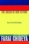 The Color of Our Future: Race in the 21st Century