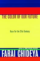 The Color of Our Future : Race in the 21st Century