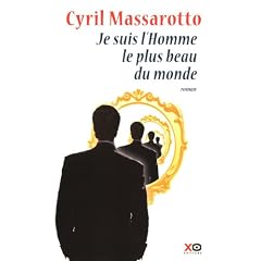 Je suis l'homme le plus beau du monde