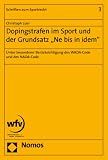 Dopingstrafen im Sport und der Grundsatz Ne bis in idem