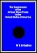 The Suppression of the African Slave Trade to the United States of America 1638-1870