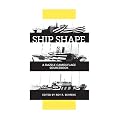 Ship Shape, a Dazzle Camouflage Sourcebook: An Anthology of Writings About Ship Camouflage During World War I