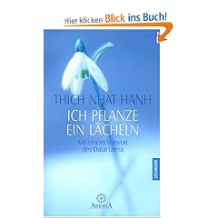 Ich pflanze ein L�cheln: Der Weg der Achtsamkeit